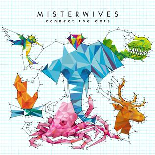 File:MisterWives - Connect the Dots.png