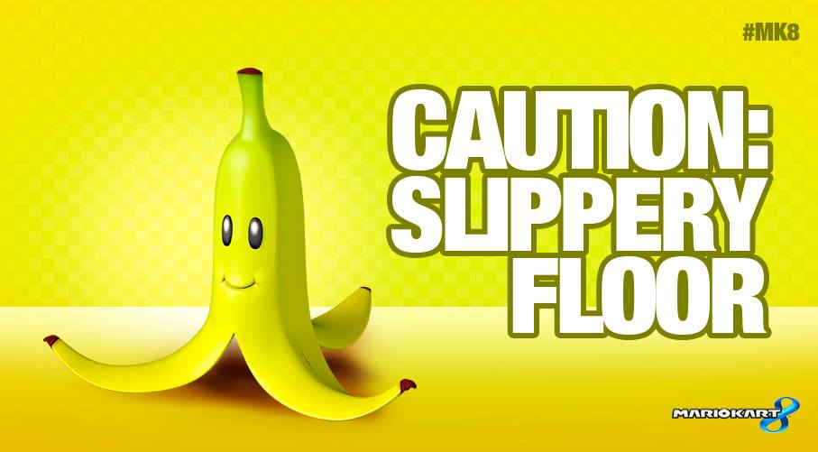 Banana Peel "CAUTION: SLIPPERY FLOOR"
