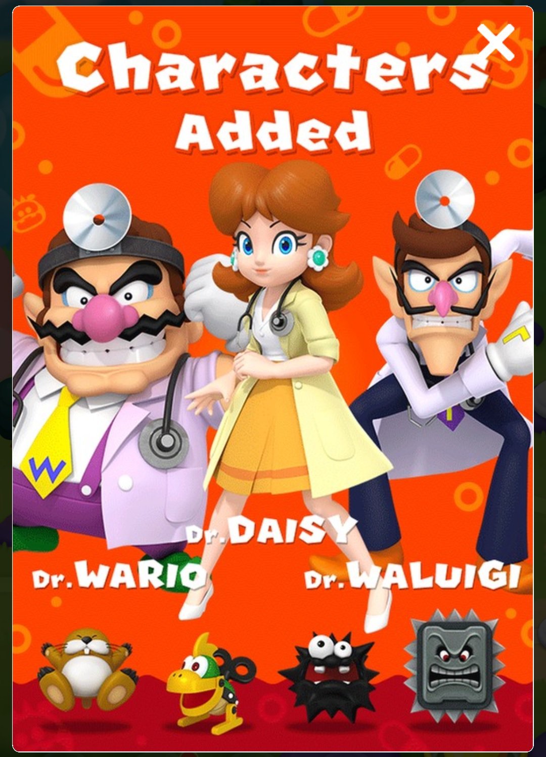 August 2019 - Dr. Daisy, Dr. Wario, Dr. Waluigi; Monty Mole, Thwomp, Fuzzy, and Mechakoopa