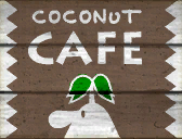 Coconut Café sign from Toad Harbor