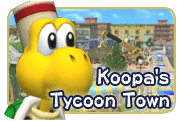 File:Koopa's Tycoon Town Panel.gif