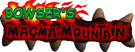 The title for Bowser's Magma Mountain.