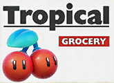 Tropical Grocery sign from Toad Harbor