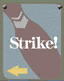 A Strike! poster