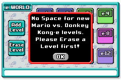 The screen that appears when attempting to add a new level when all slots are filled in Mario vs. Donkey Kong-e, the unreleased North American e-Reader mode of Mario vs. Donkey Kong.