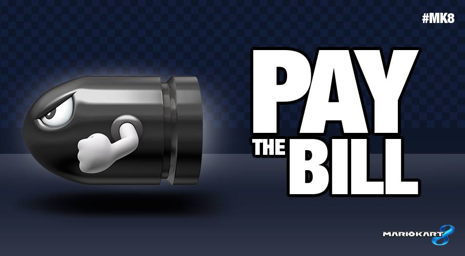 Bullet Bill "PAY THE BILL"