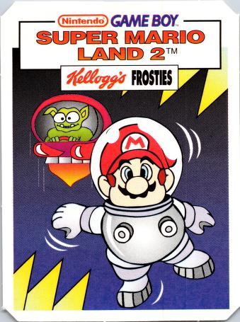 A nearly rectangular sticker, taller than it is wide. Taking up the majority of the picture is a blue-and-black space background, with some yellow spike designs arising from the bottom left and top right and sticking towards the center. Mario, in a spacesuit, floats in the foreground, while Tatanga, here depicted as a green, goblin-like alien, can be seen in a futuristic red spacecraft behind Mario. Above them both are logos for Kellogg's Frosties, Super Mario Land 2: Six Golden Coins, and the Nintendo Game Boy.