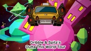 Dribble & Spitz's Outta This World Tour