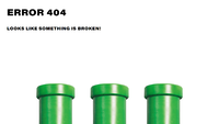 An error page, reading "Error 404" at the top, with the subtitle "Looks like something is broken!". At the bottom, three green warp pipes are shown in a row.