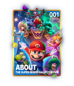 About THE SUPER MARIO GALAXY MOVIE