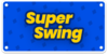 "Super Swing" inscription for the Mario Golf: Super Rush trophy in the Trophy Creator application