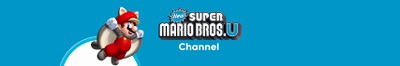 Banner image of the New Super Mario Bros. U Channel on YouTube. Pictured is Flying Squirrel Mario alongside the channel's logo over a plain blue background.