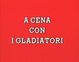 "The Great Gladiator Gig"