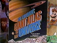 The Children's Giant Atlas of the Universe in the King Koopa's Kool Kartoons episode "Kids Rights Day."