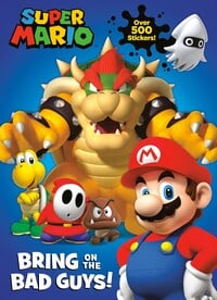Cover of Super Mario: Bring on the Bad Guys!
