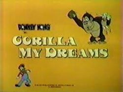 Gorilla My Dreams (Saturday Supercade)
