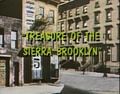 "Treasure of the Sierra Brooklyn"