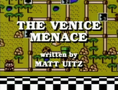 "The Venice Menace"