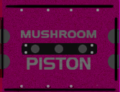 Mushroom Piston