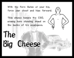 The Big Cheese.