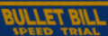 A Bullet Bill Speed Trial logo from Mario Kart 8