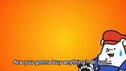 Shopkeeper Polario asking 9-Volt if he will buy anything
