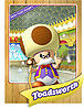 Level 1 Toadsworth card from the Mario Super Sluggers card game