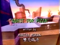 "Quest for Pizza"