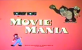 "Movie Mania"
