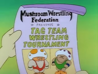 A flyer for the Mushroom Wrestling Federation in The Adventures of Super Mario Bros. 3 episode "Tag Team Trouble."