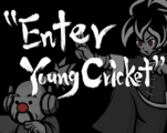 "Enter Young Cricket" (Young Cricket & Master Mantis)