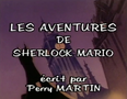 "The Adventures of Sherlock Mario"