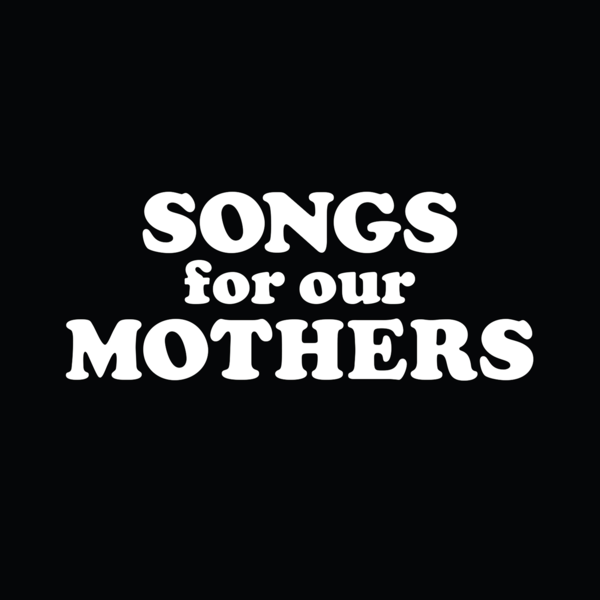 File:SongsForOurMothers.png