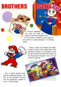 The Super Mario Brothers Legend. This page shows a manga-style Mario and a rare design of Princess Toadstool in what appears to be a royal mushroom cap, which may possibly be an artistic interpretation of her red-haired sprite from the original game; previous page.