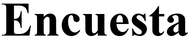 Encuesta