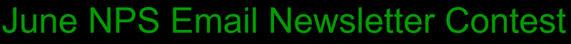 File:June NPS Email Newsletter Contest.png