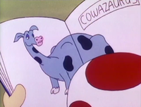 A Cowazaurus in Toad's book in The Super Mario Bros. Super Show! episode "Quest for Pizza"