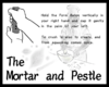 The Mortar and Pestle.png