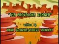 "The Provolone Ranger"