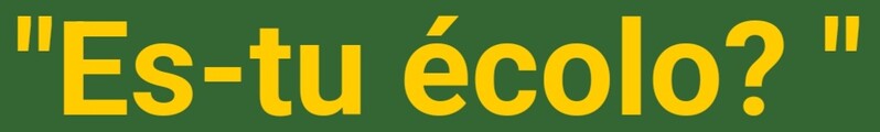 File:Es-tu ecolo.jpg