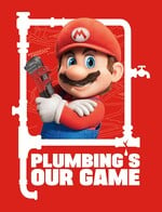 A poster with the lyric "plumbing's our game"