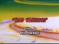 "Toad Warriors"