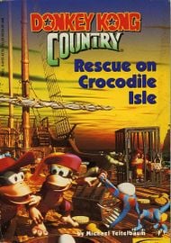 Front cover of the novel Donkey Kong Country: Rescue on Crocodile Isle.