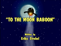 To the Moon Baboon episode title screen