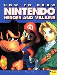 The cover of How to Draw Nintendo Heroes and Villains.