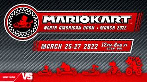 Banner for the Mario Kart North American Open March 2022